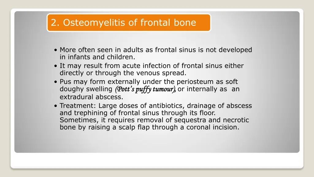2 osteomyelitis of frontal bone