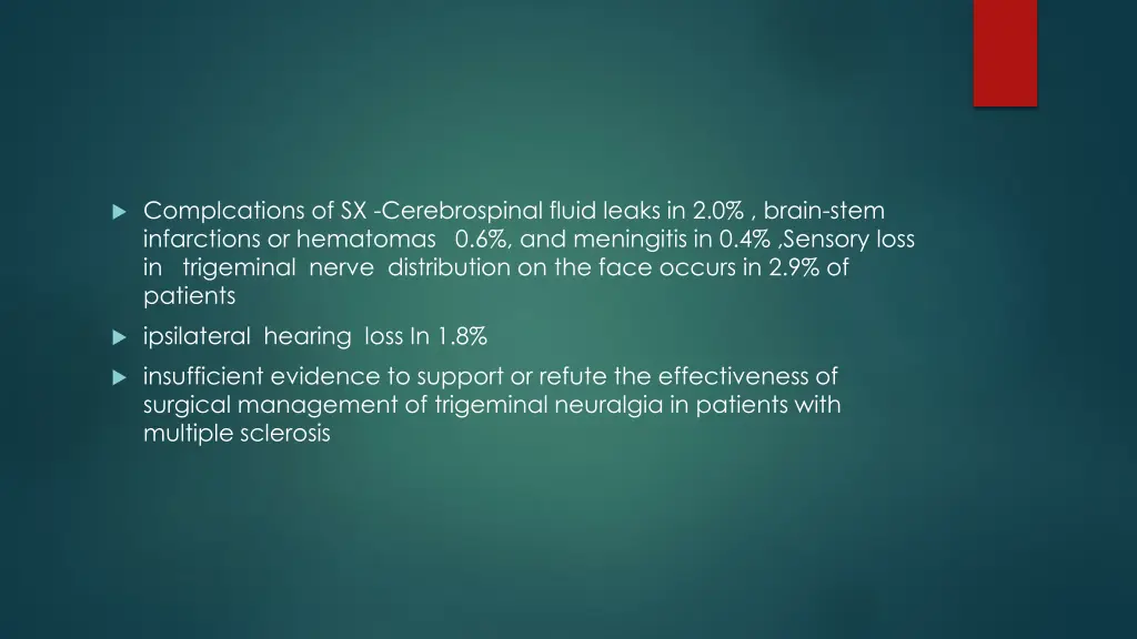 complcations of sx cerebrospinal fluid leaks