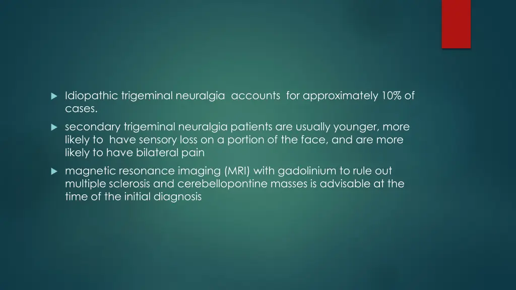 idiopathic trigeminal neuralgia accounts