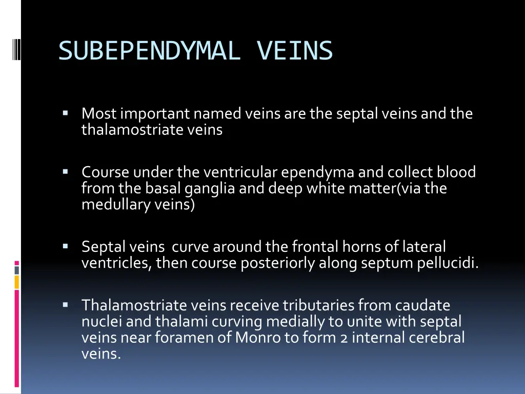 subependymal veins