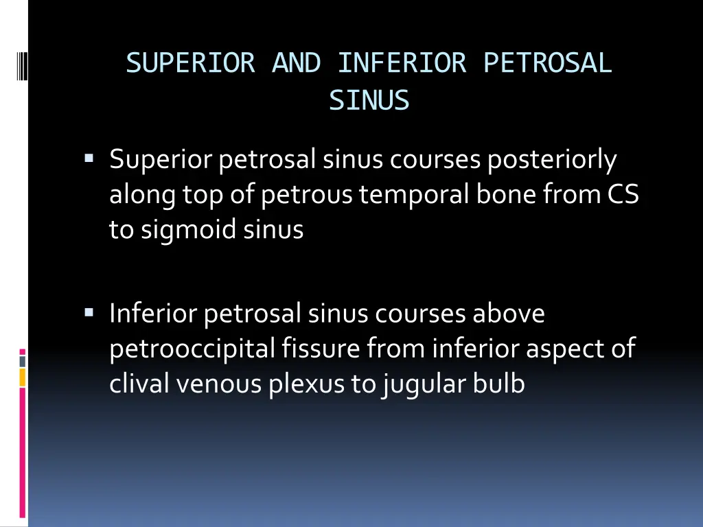 superior and inferior petrosal sinus
