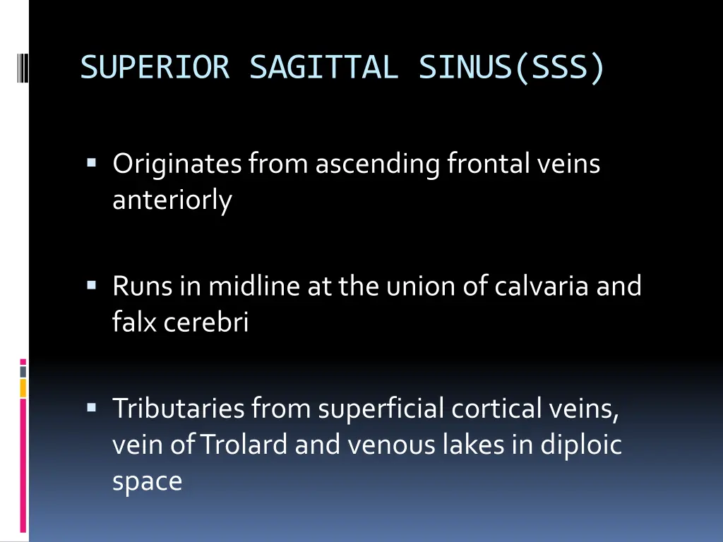 superior sagittal sinus sss