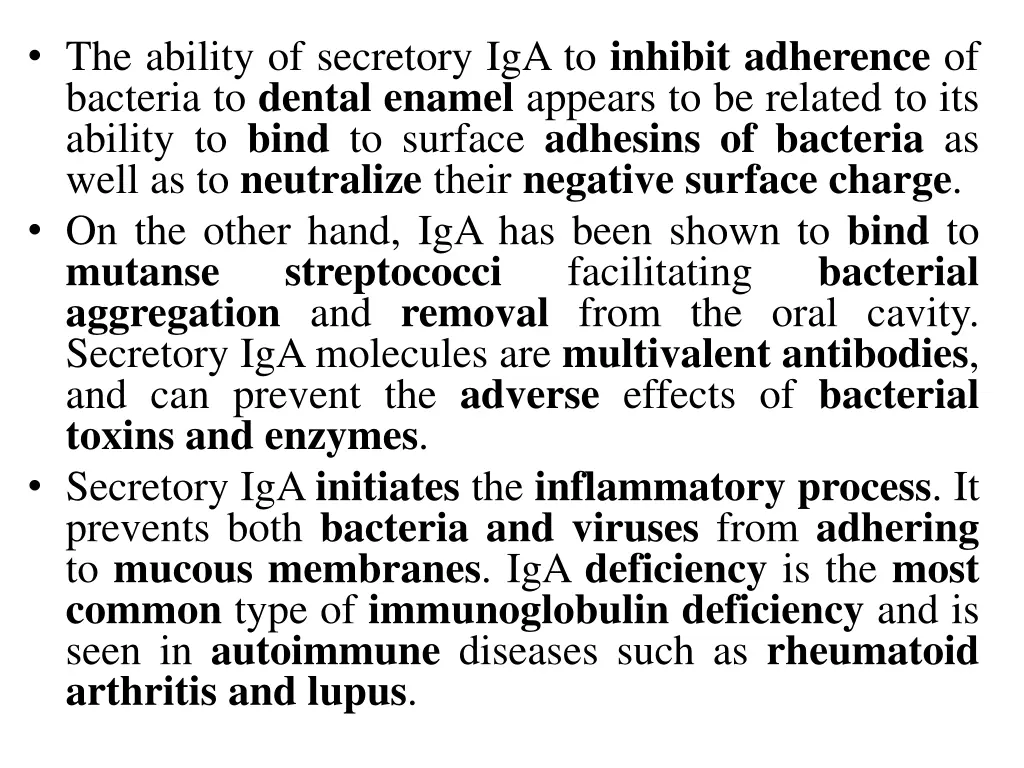 the ability of secretory iga to inhibit adherence