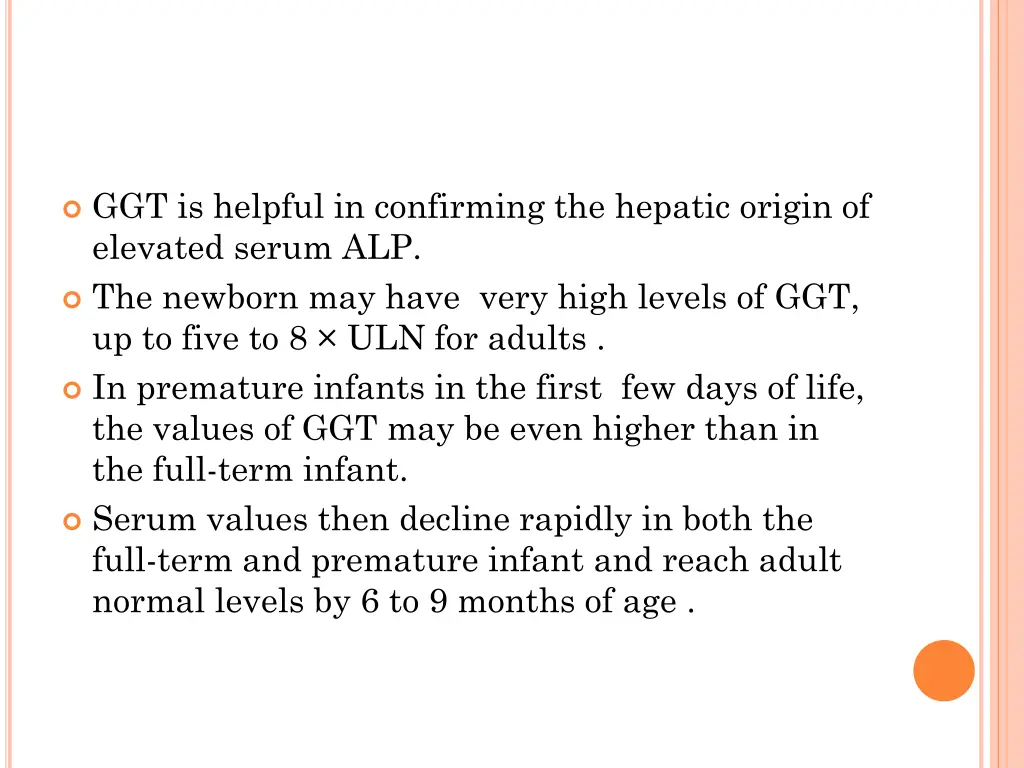 ggt is helpful in confirming the hepatic origin