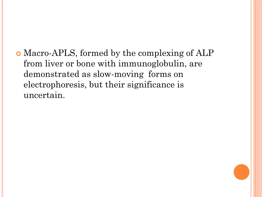 macro apls formed by the complexing of alp from