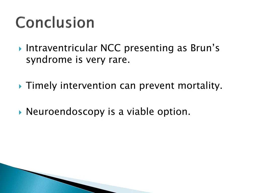 intraventricular ncc presenting as brun