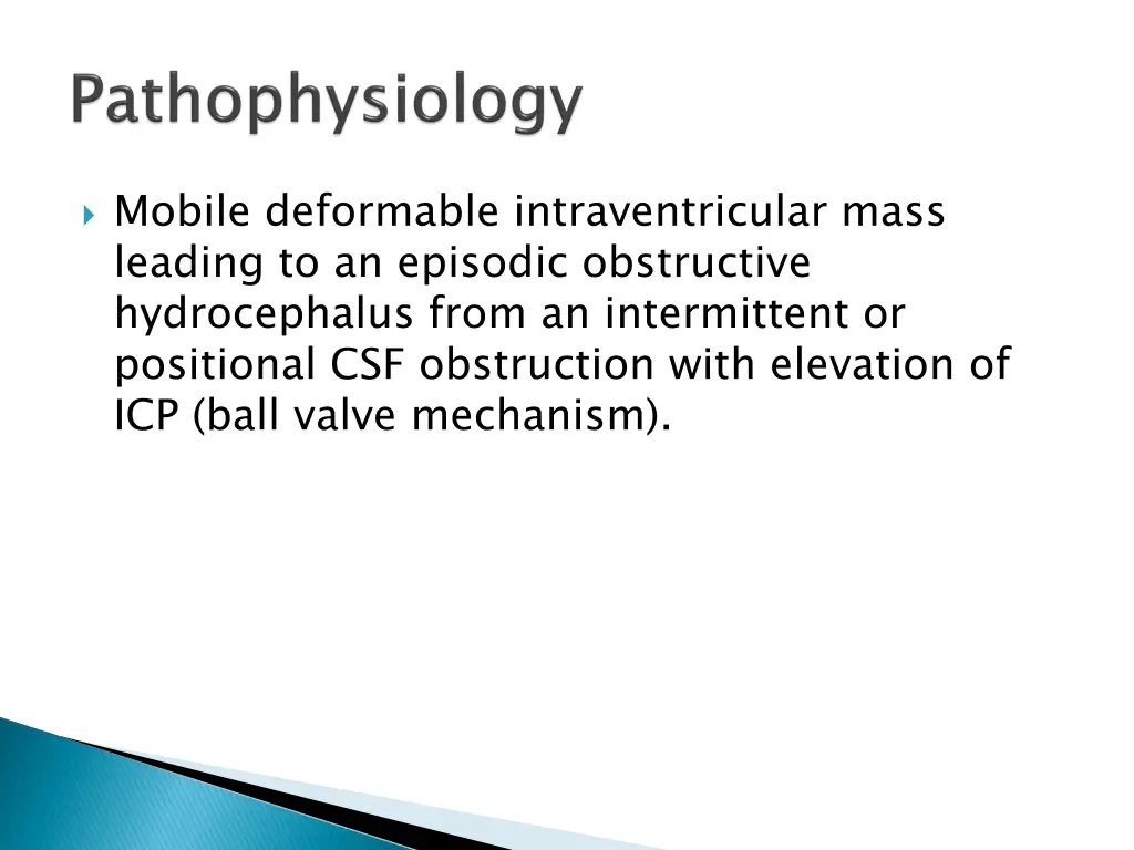 mobile deformable intraventricular mass leading