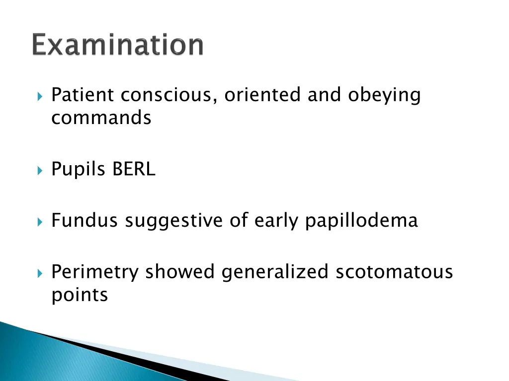 patient conscious oriented and obeying commands