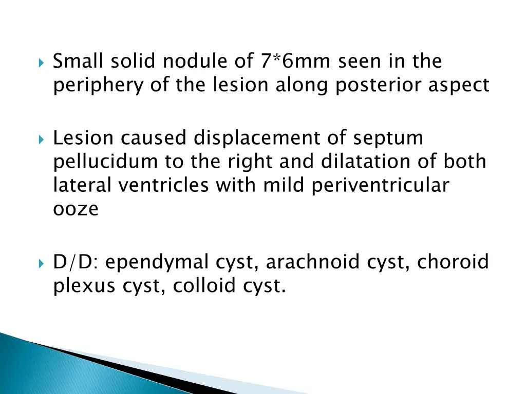 small solid nodule of 7 6mm seen in the periphery