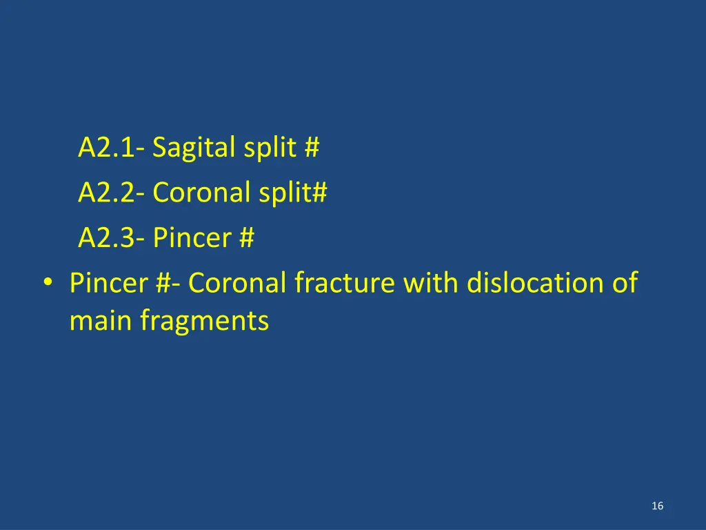 a2 1 sagital split a2 2 coronal split a2 3 pincer