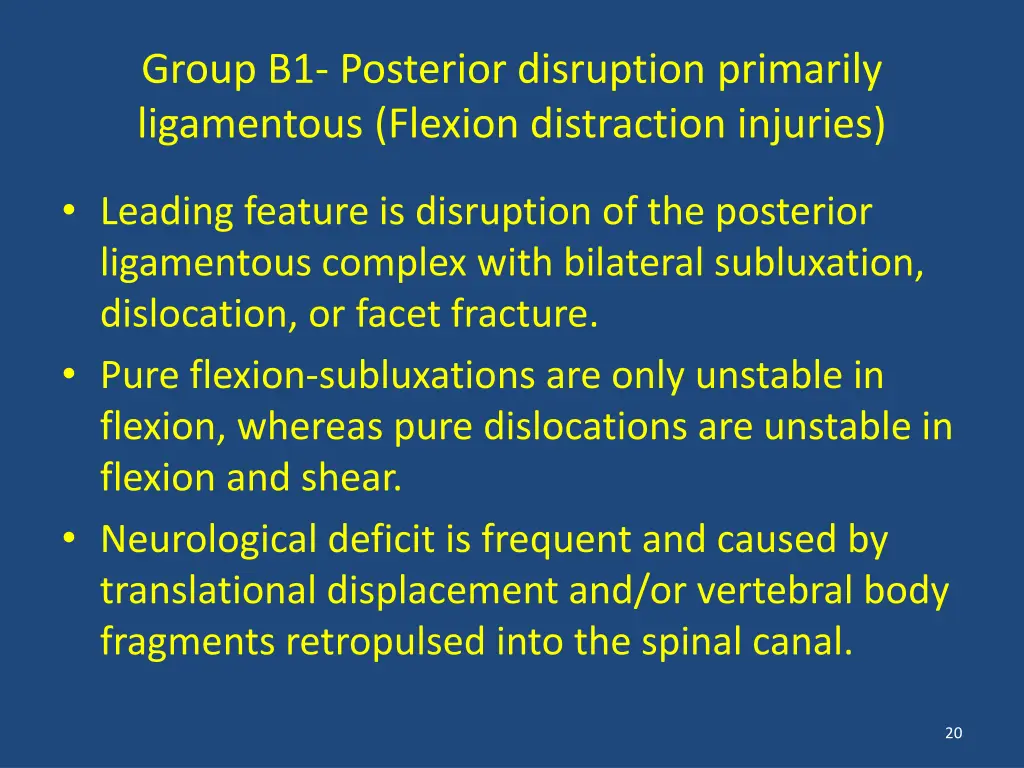 group b1 posterior disruption primarily