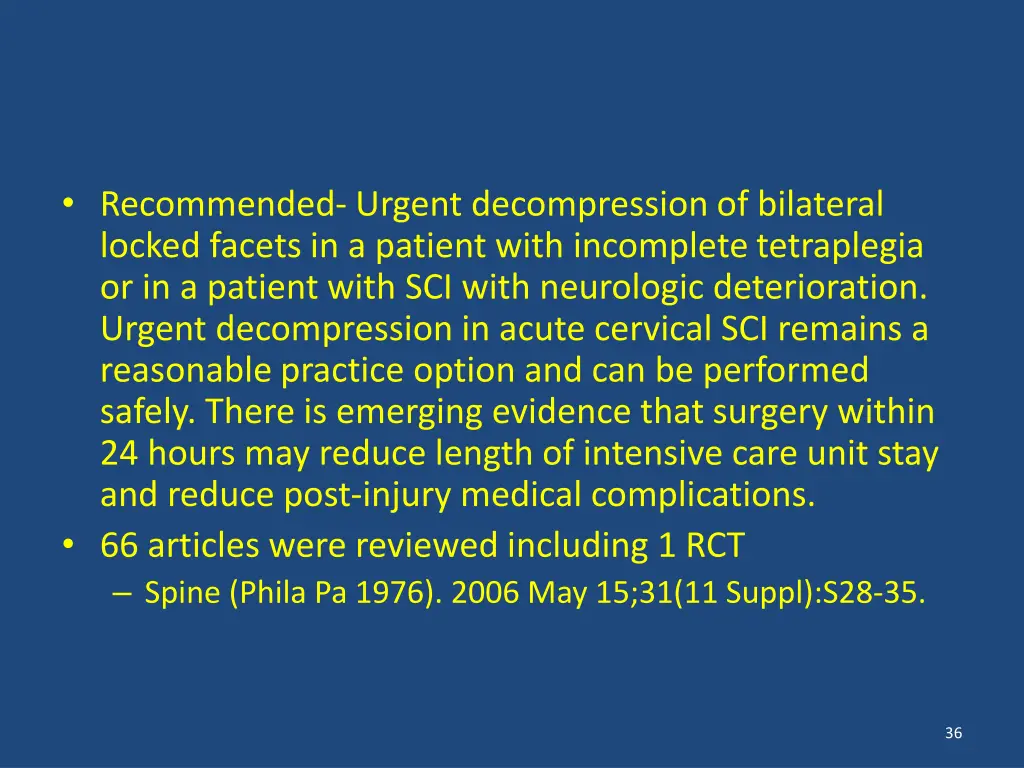 recommended urgent decompression of bilateral