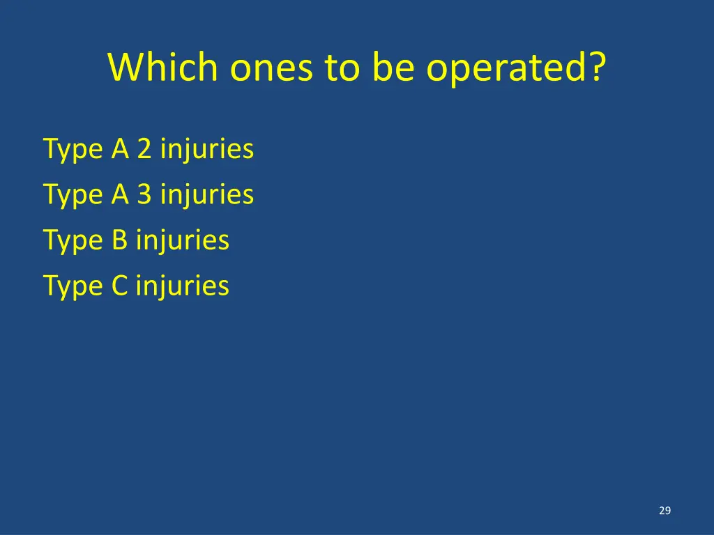 which ones to be operated