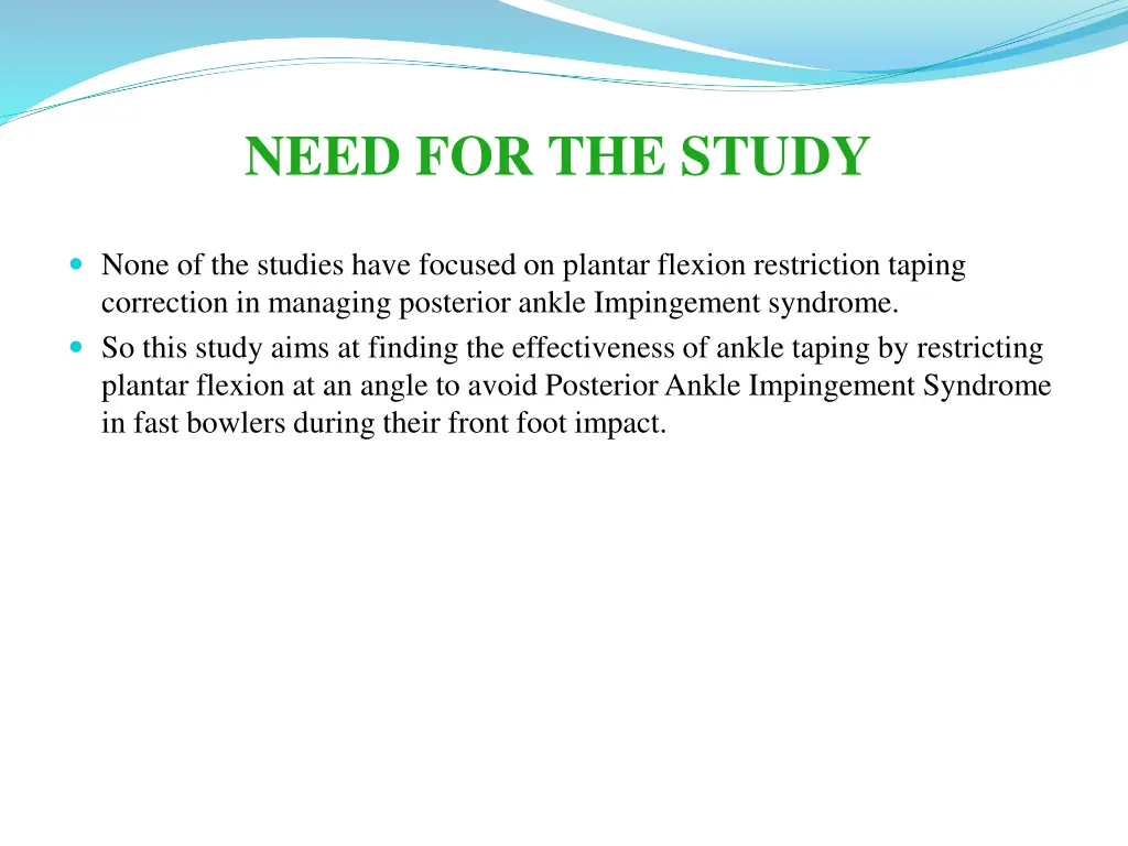 need for the study