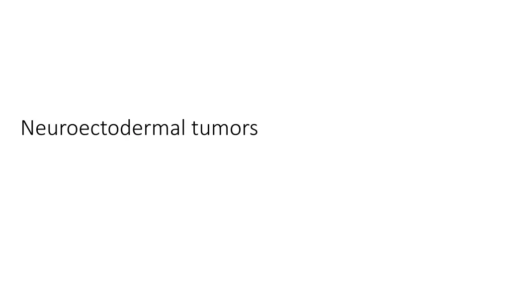 neuroectodermal tumors