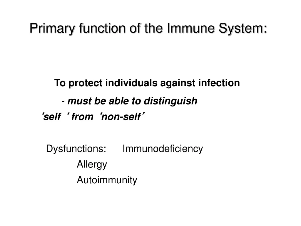 primary function of the immune system