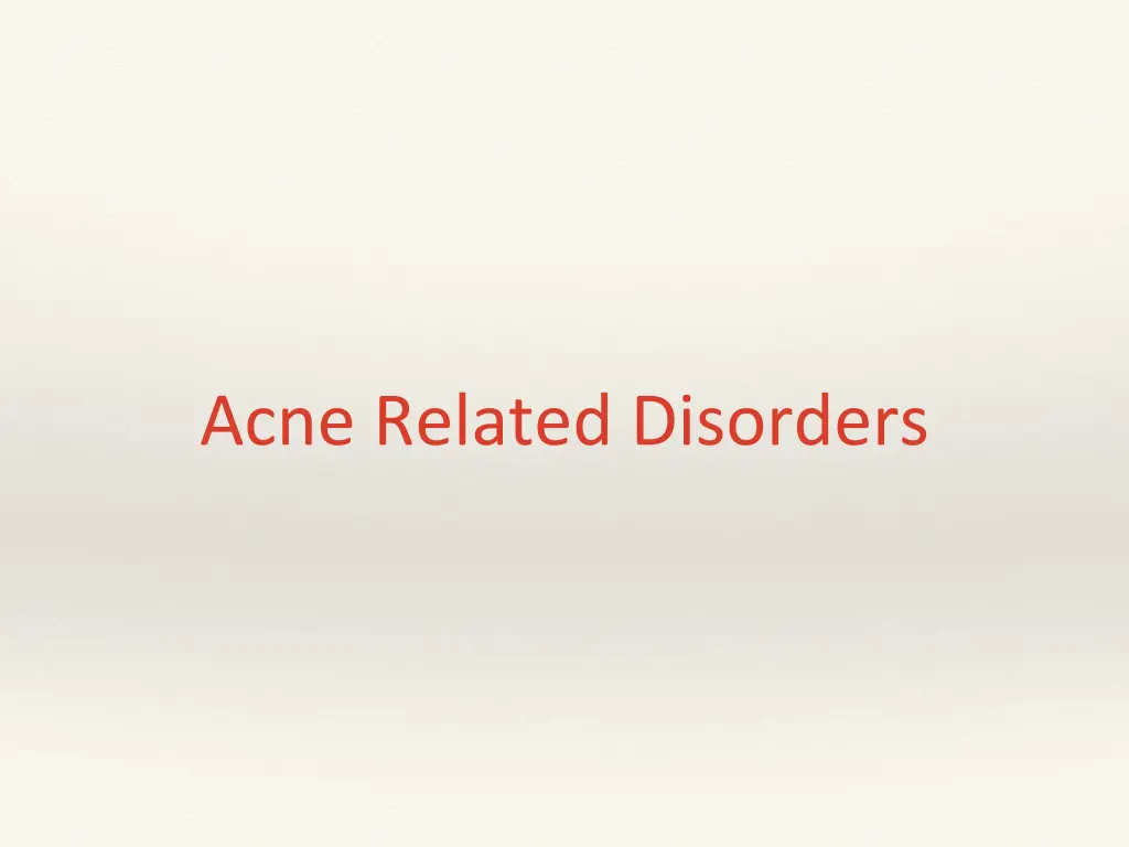 acne related disorders