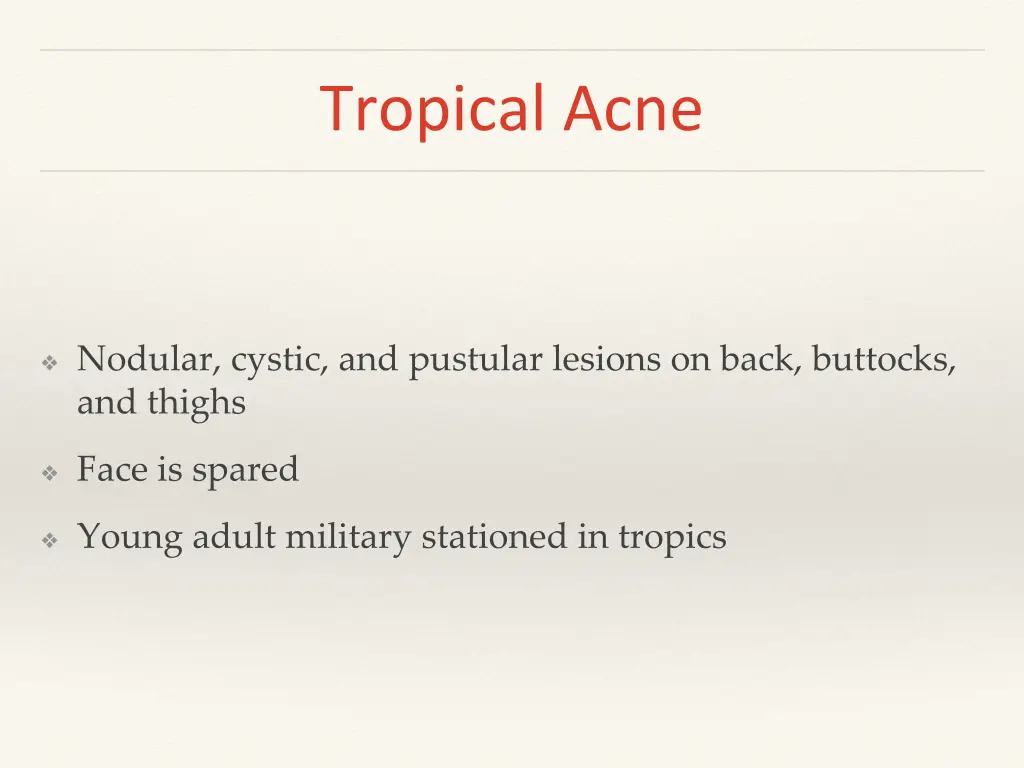 tropical acne