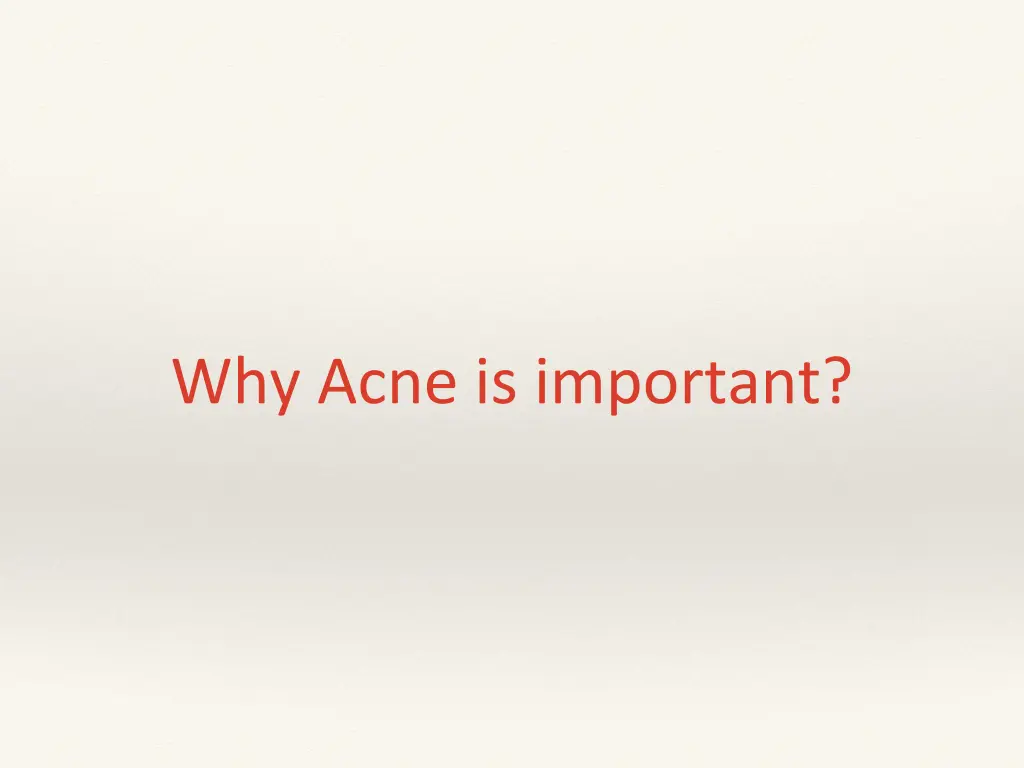 why acne is important