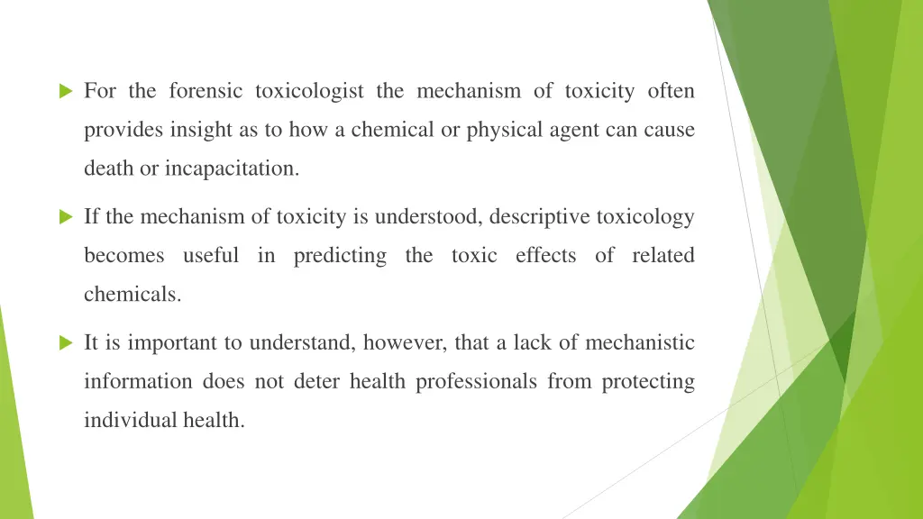 for the forensic toxicologist the mechanism