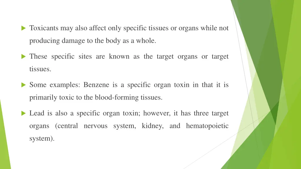 toxicants may also affect only specific tissues