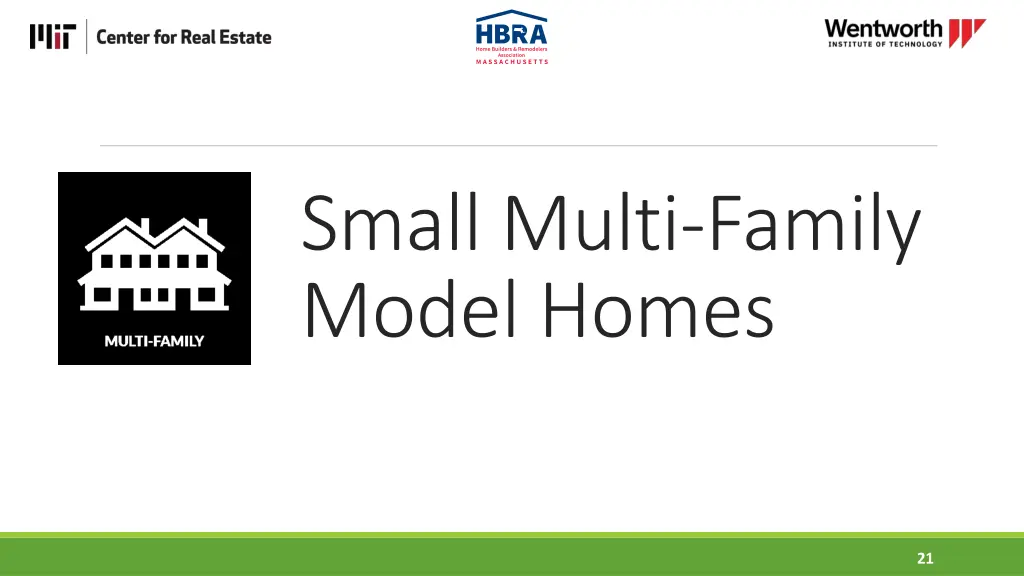 small multi family model homes