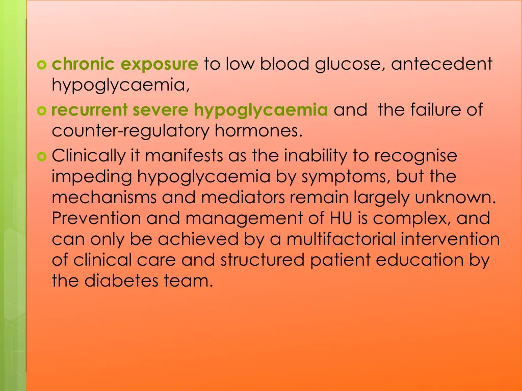 chronic exposure to low blood glucose antecedent