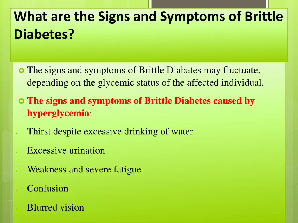 what are the signs and symptoms of brittle