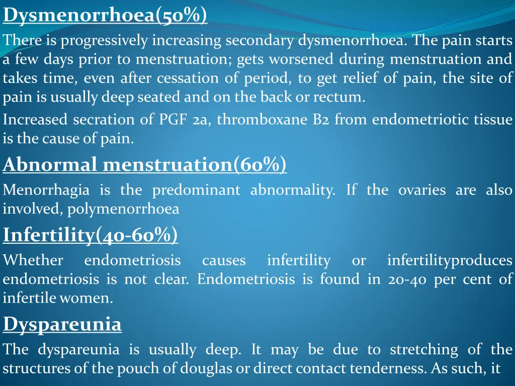 dysmenorrhoea 50 there is progressively