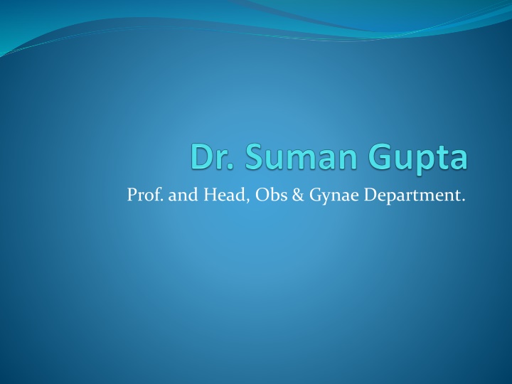 prof and head obs gynae department