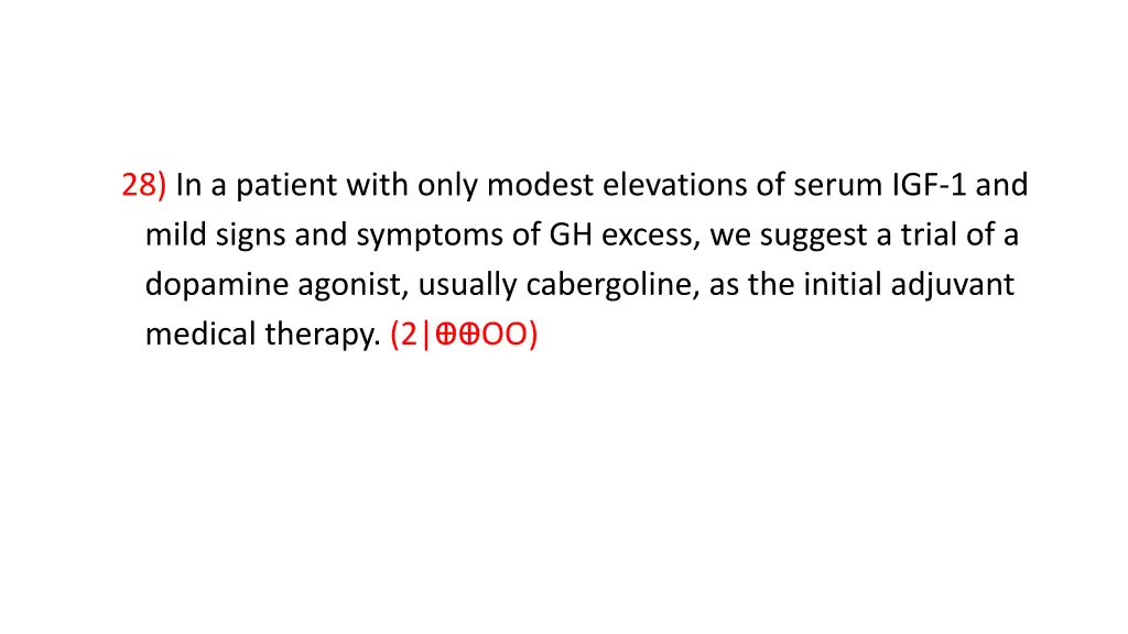 28 in a patient with only modest elevations