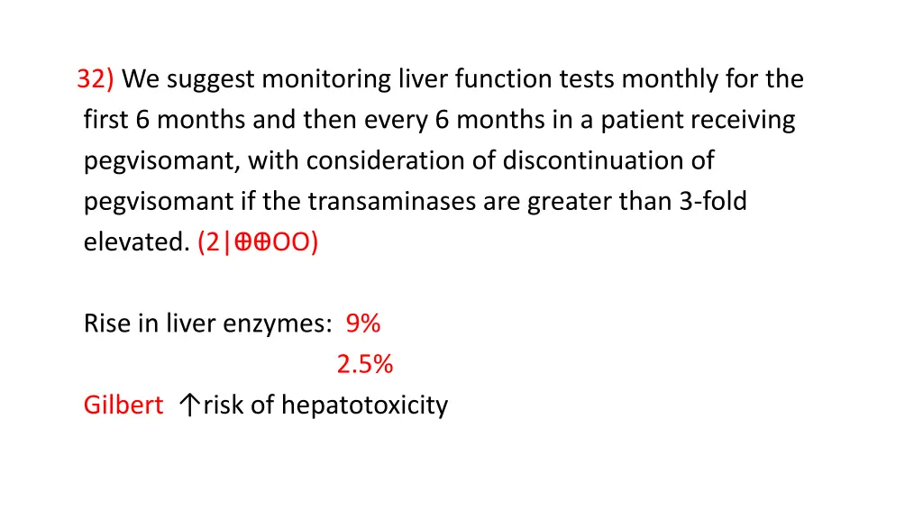 32 we suggest monitoring liver function tests