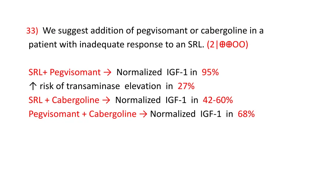 33 we suggest addition of pegvisomant