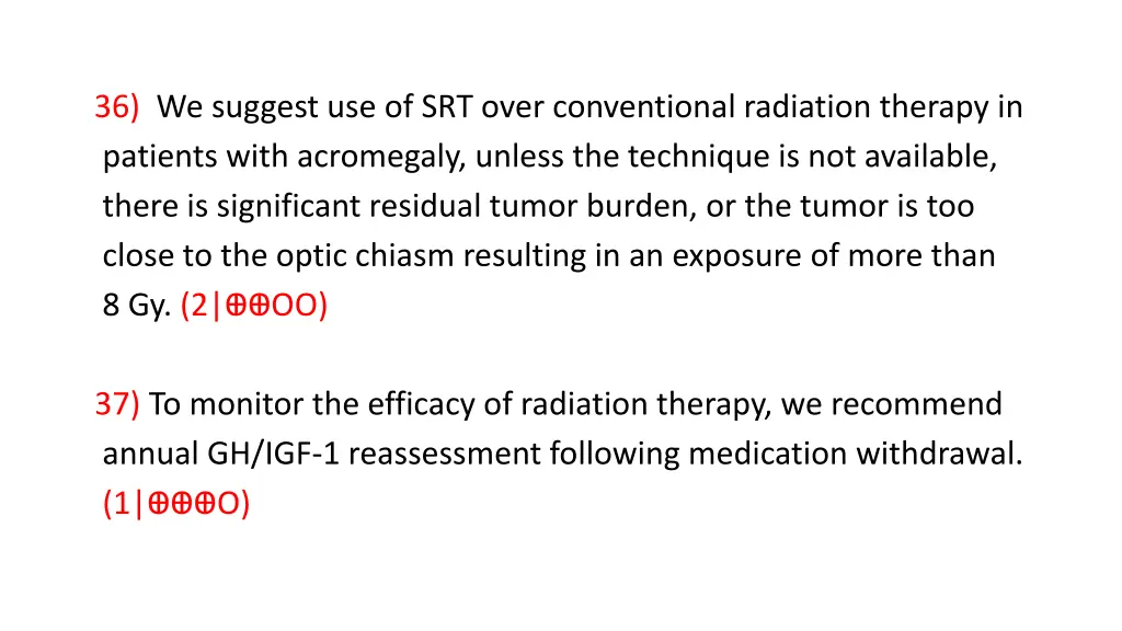 36 we suggest use of srt over conventional