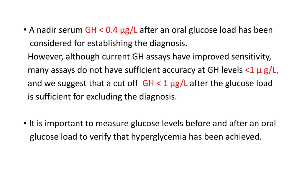 a nadir serum gh 0 4 g l after an oral glucose