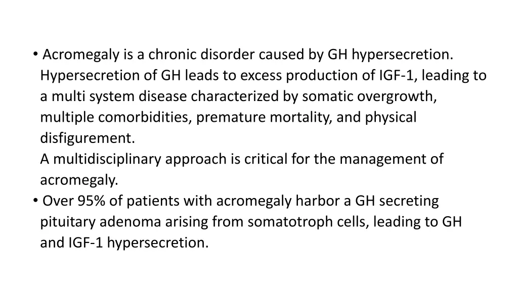 acromegaly is a chronic disorder caused