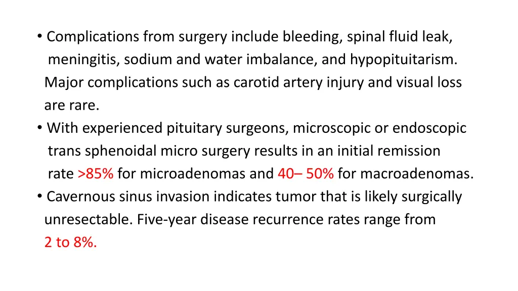 complications from surgery include bleeding
