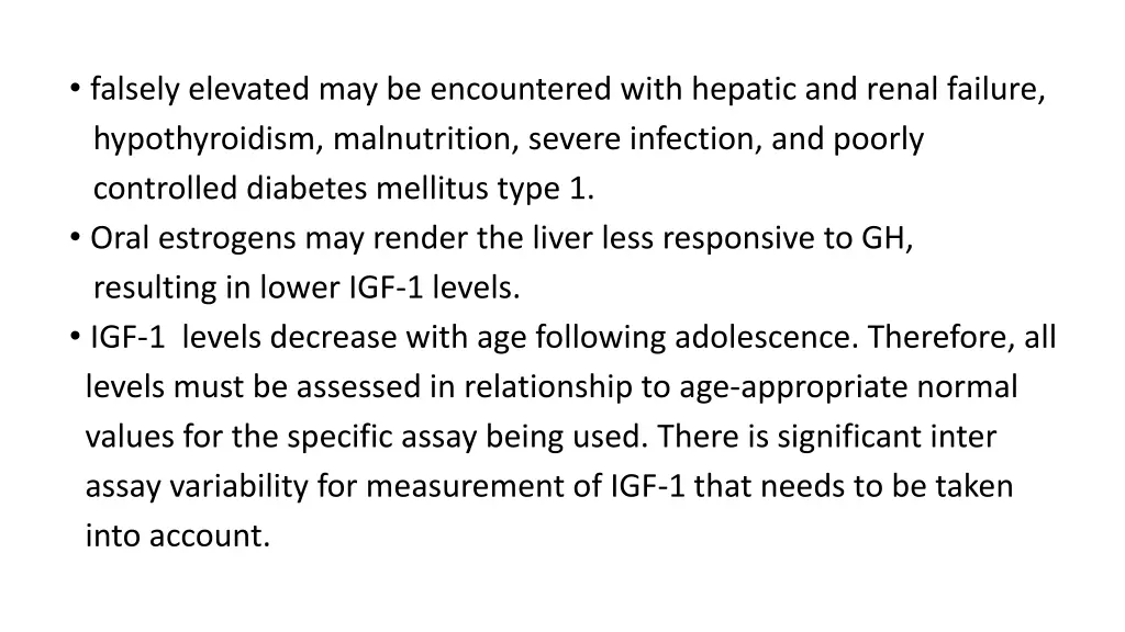 falsely elevated may be encountered with hepatic