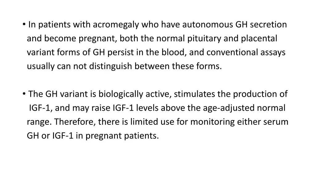 in patients with acromegaly who have autonomous