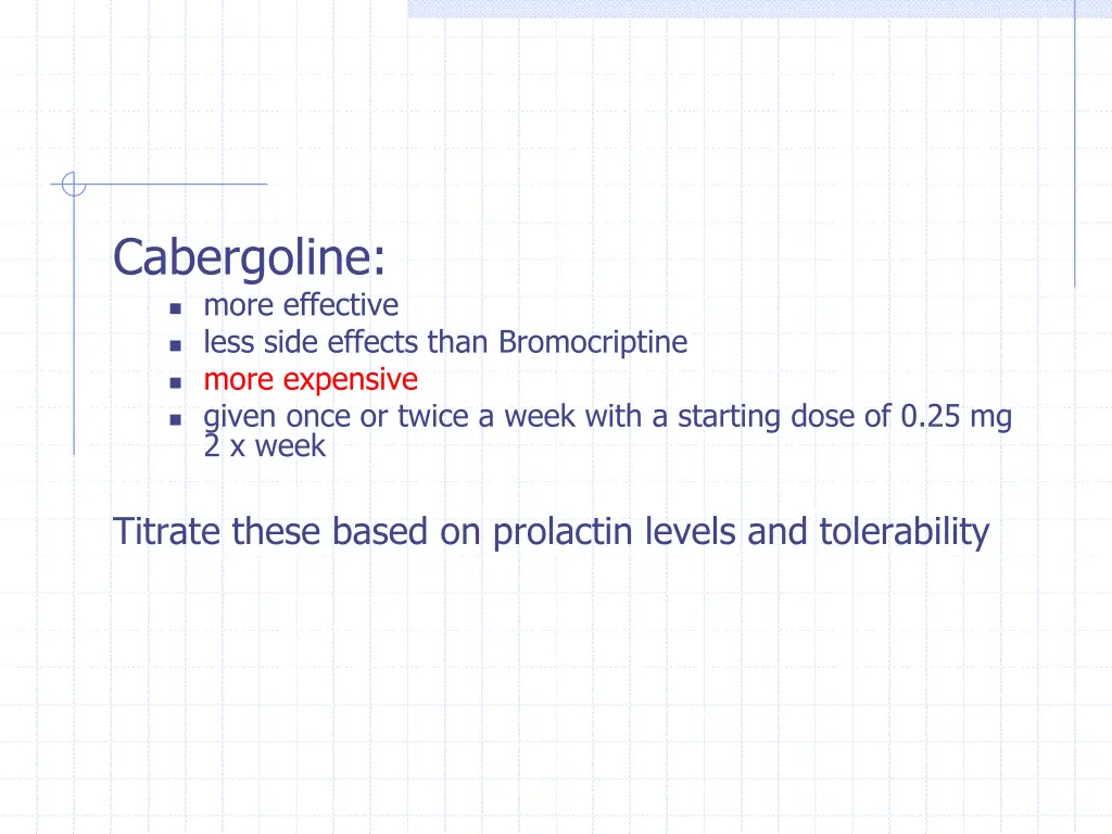 cabergoline more effective less side effects than