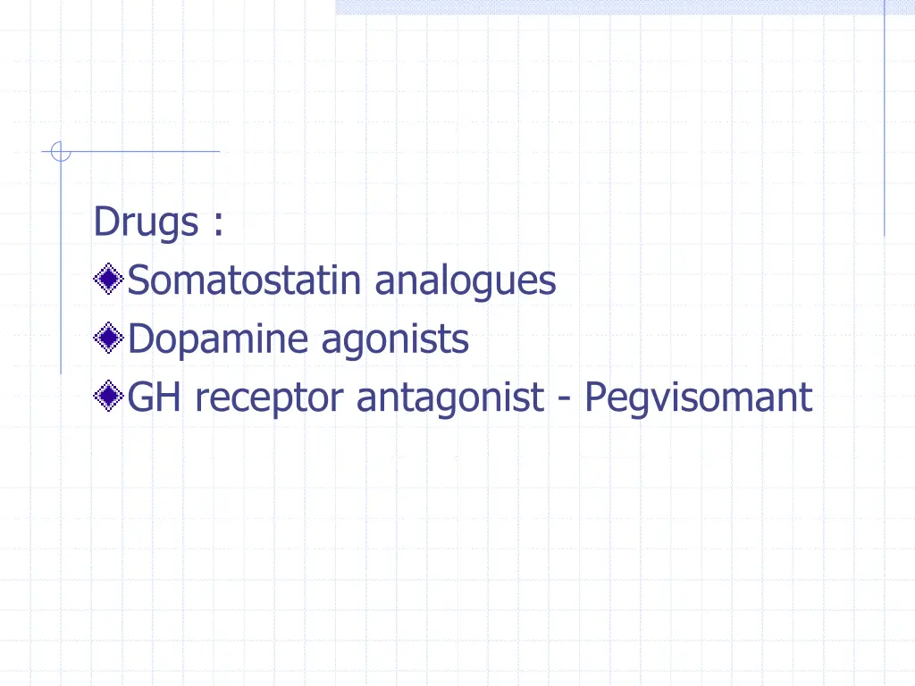 drugs somatostatin analogues dopamine agonists