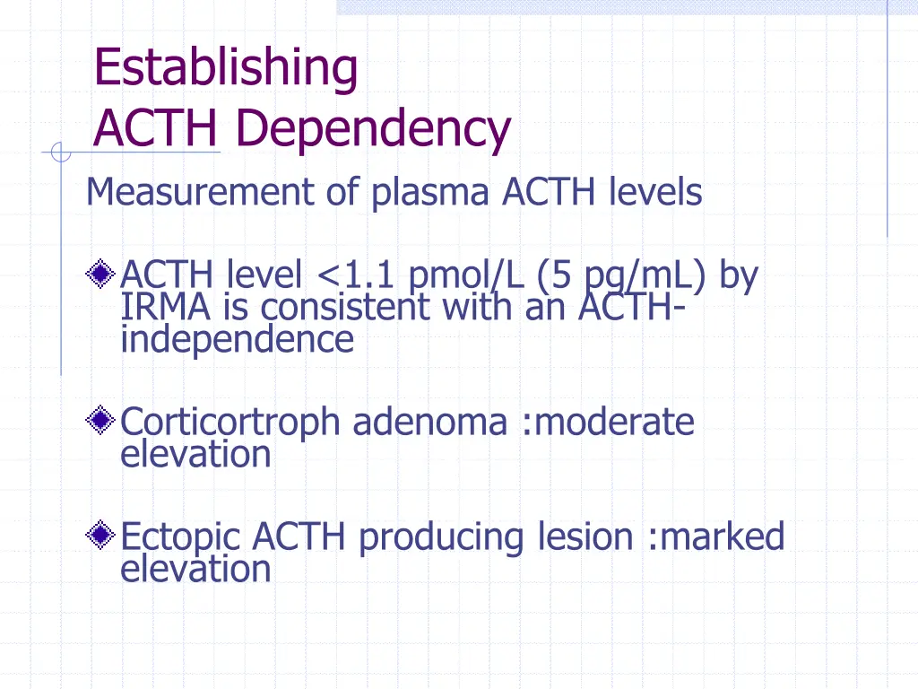 establishing acth dependency measurement