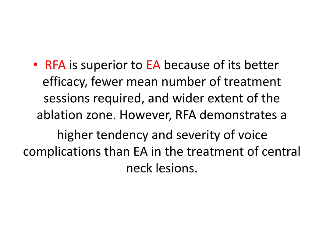 rfa is superior to ea because of its better