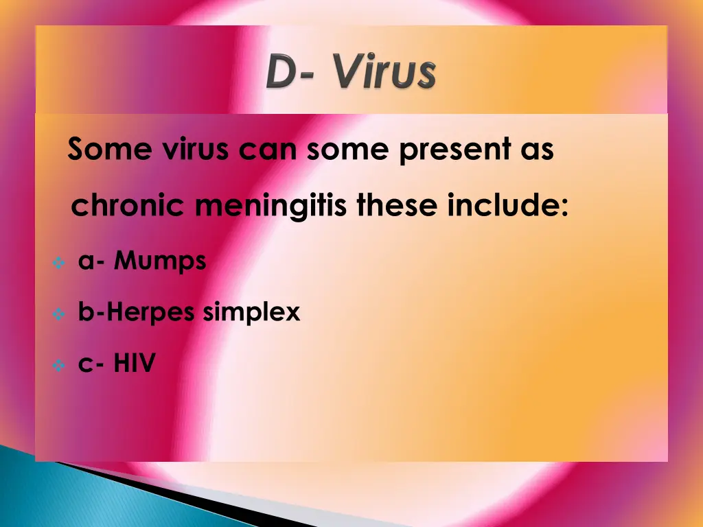 some virus can some present as