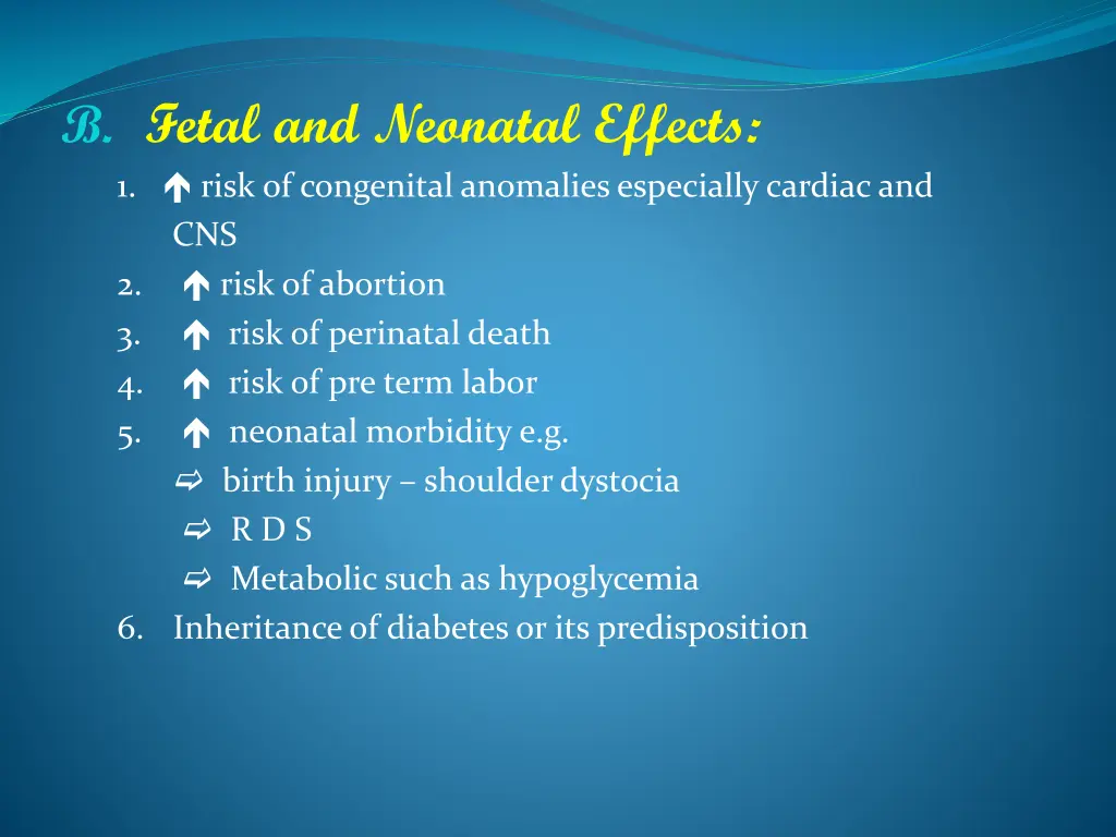 b fetal and neonatal effects 1 risk of congenital