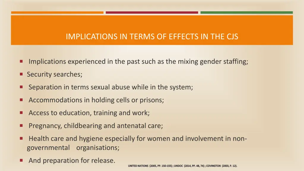 implications in terms of effects in the cjs