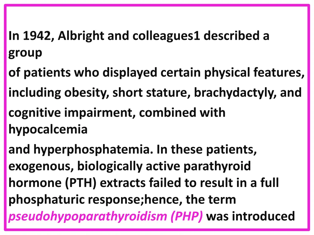 in 1942 albright and colleagues1 described