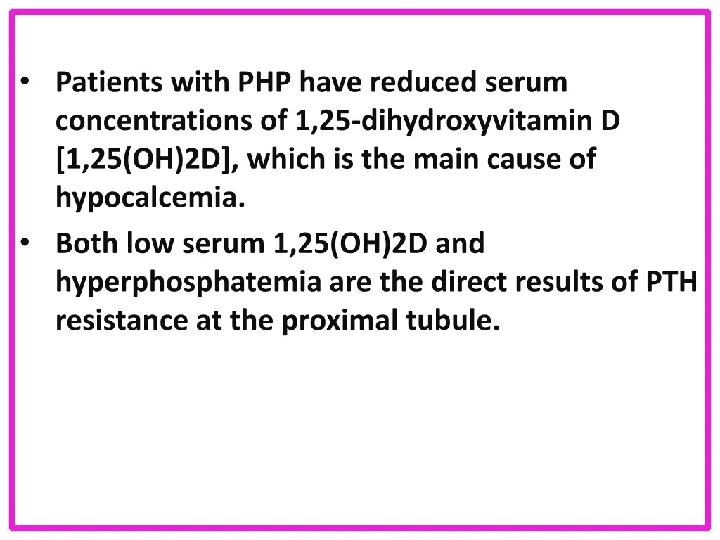 patients with php have reduced serum