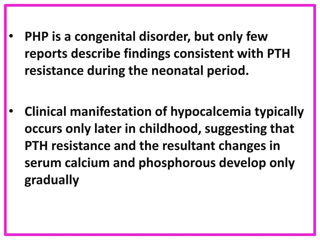 php is a congenital disorder but only few reports