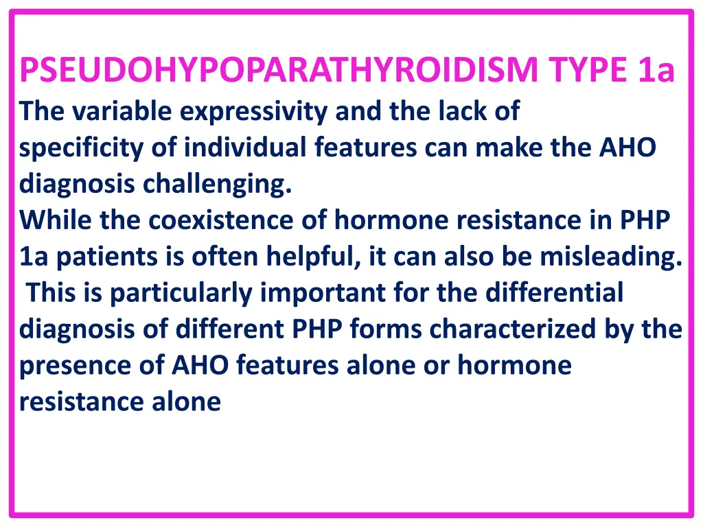 pseudohypoparathyroidism type 1a the variable